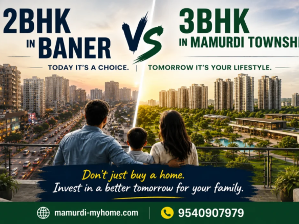 2 bhk in Baner OR 3 bhk in Mamurdi